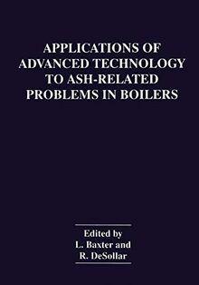 Applications of Advanced Technology to Ash-Related Problems in Boilers