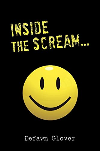 Inside the Scream...: A Message of Hope