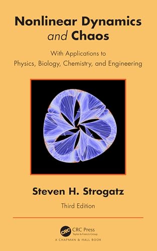 Strogatz, Steven H. Nonlinear Dynamics And Chaos, With Applications To Physics, Biology, Chemistry, And Engineering