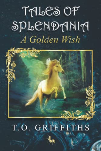 Tales of Splendania: A Golden Wish