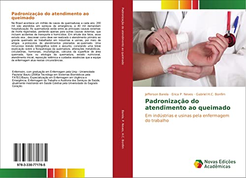 Padronização do atendimento ao queimado: Em indústrias e usinas pela enfermagem do trabalho