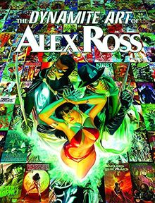 The Dynamite Art of Alex Ross