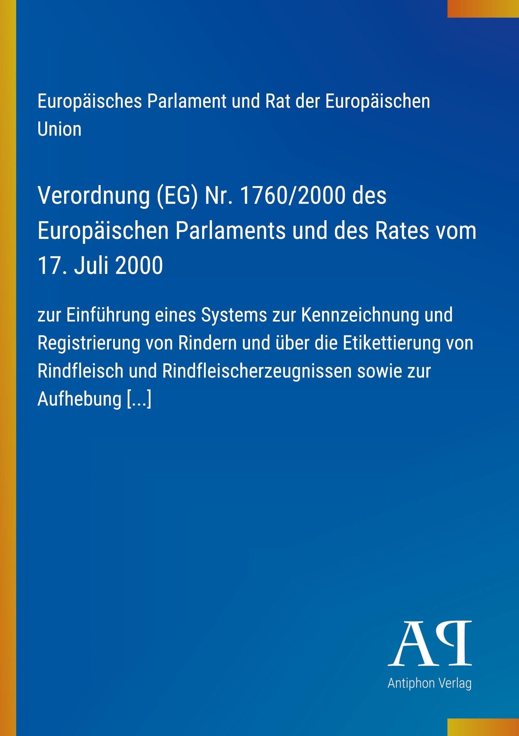 Verordnung (EG) Nr. 1760/2000 des Europäischen Parlaments und des Rates vom 17. Juli 2000
