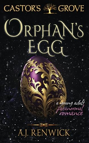 Orphan's Egg: A Castor's Grove Young Adult Paranormal Romance