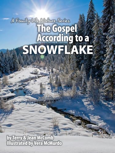 The Gospel According to a Snowflake (The Gospel According to Nature)
