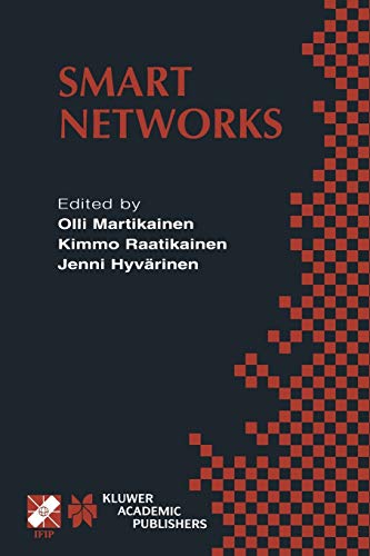 Smart Networks: IFIP TC6 / WG6.7 Seventh International Conference on Intelligence in Networks (SmartNet 2002) April 8–10, 2002, Saariselkä, Lapland, ... and Communication Technology, 84, Band 84)