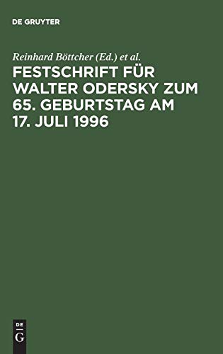 Festschrift für Walter Odersky zum 65. Geburtstag am 17. Juli 1996