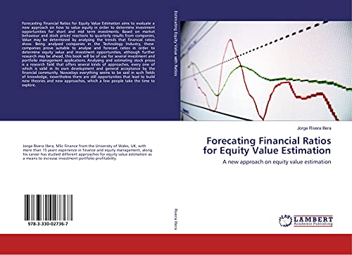 Forecating Financial Ratios for Equity Value Estimation: A new approach on equity value estimation