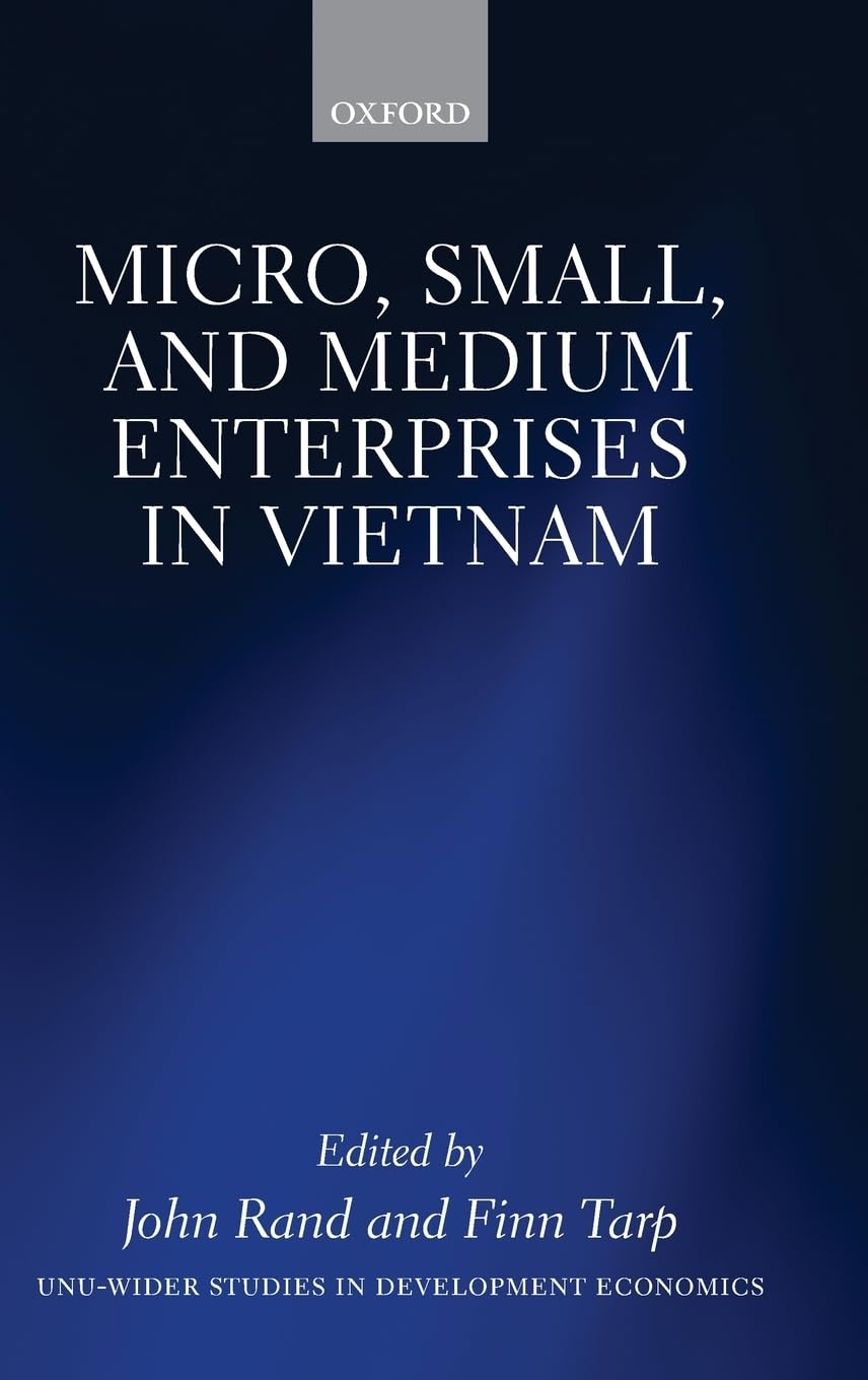 Micro, Small, and Medium Enterprises in Vietnam (WIDER Studies in Development Economics)