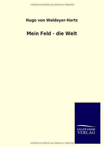 Mein Feld - die Welt