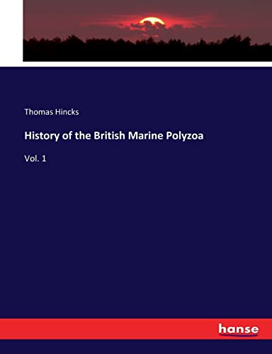 History of the British Marine Polyzoa: Vol. 1