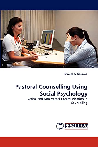 Pastoral Counselling Using Social Psychology: Verbal and Non Verbal Communication in Counselling