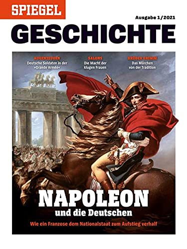 Napoleon und die Deutschen: SPIEGEL GESCHICHTE