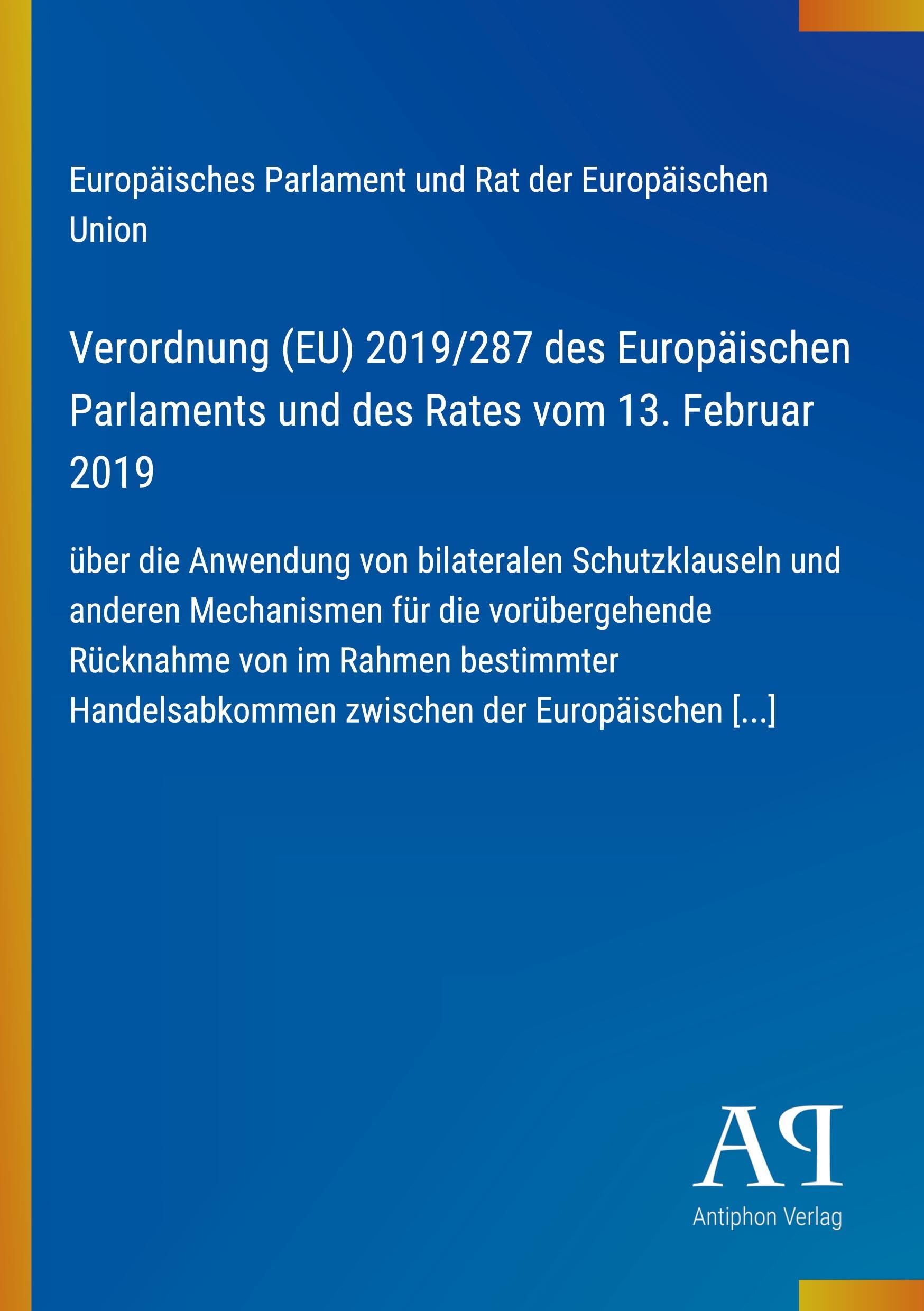 Verordnung (EU) 2019/287 des Europäischen Parlaments und des Rates vom 13. Februar 2019