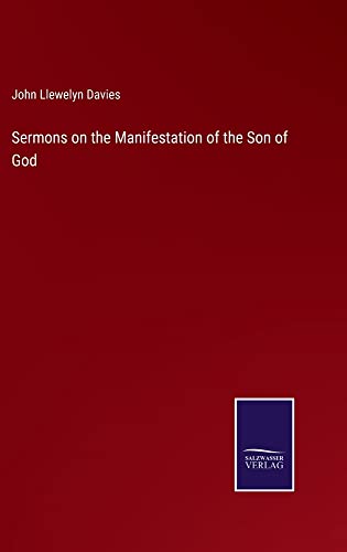 Sermons on the Manifestation of the Son of God