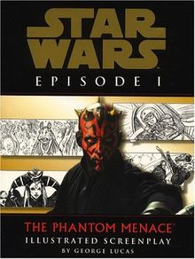 Star Wars, Episode I, The Phantom Menace, The Illustrated Screenplay