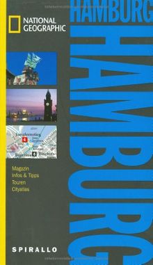 NATIONAL GEOGRAPHIC Spirallo Reiseführer Hamburg: Magazin. Infos und Tipps. Touren. Reiseatlas