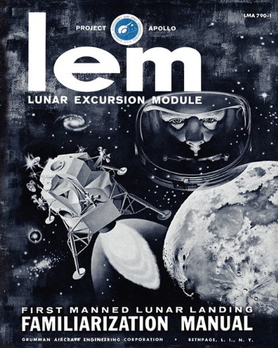 Engineering Co. , Grumman Aircraft Lem Lunar Excursion Module Familiarization Manual