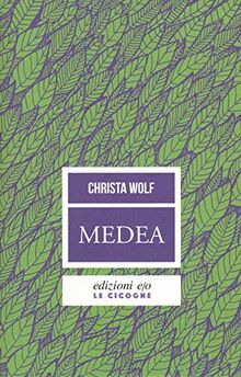 Medea. Voci (Le cicogne, Band 19)