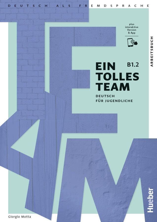 Motta, Giorgio: Ein tolles Team B1.2.  Arbeitsbuch plus interaktive Version