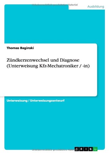 Zündkerzenwechsel und Diagnose (Unterweisung Kfz-Mechatroniker / -in)