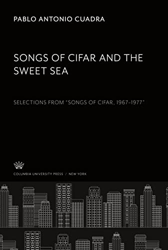 Songs of Cifar and the Sweet Sea: Selections from ¿Songs of Cifar, 1967¿1977¿
