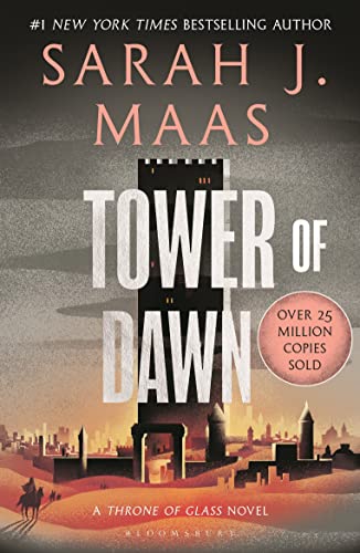 Maas, Sarah J. Tower Of Dawn, From The # 1 Sunday Times Best-selling Author Of A Court Of Thorns And Roses (Throne Of Glass)