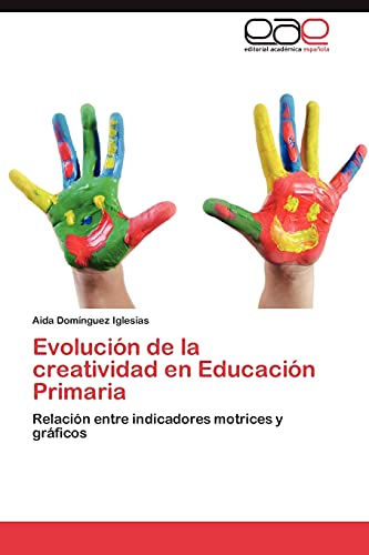 Evolución de la creatividad en Educación Primaria: Relación entre indicadores motrices y gráficos