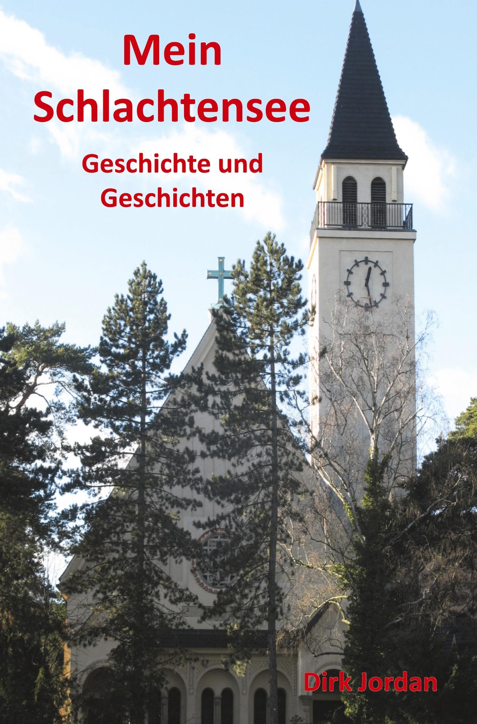 Mein Schlachtensee: Geschichte und Geschichten