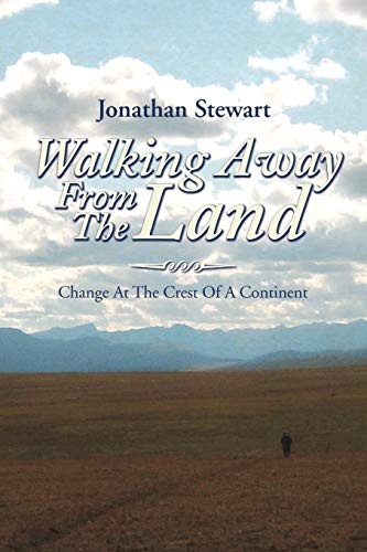 Walking Away From The Land: Change At The Crest Of A Continent