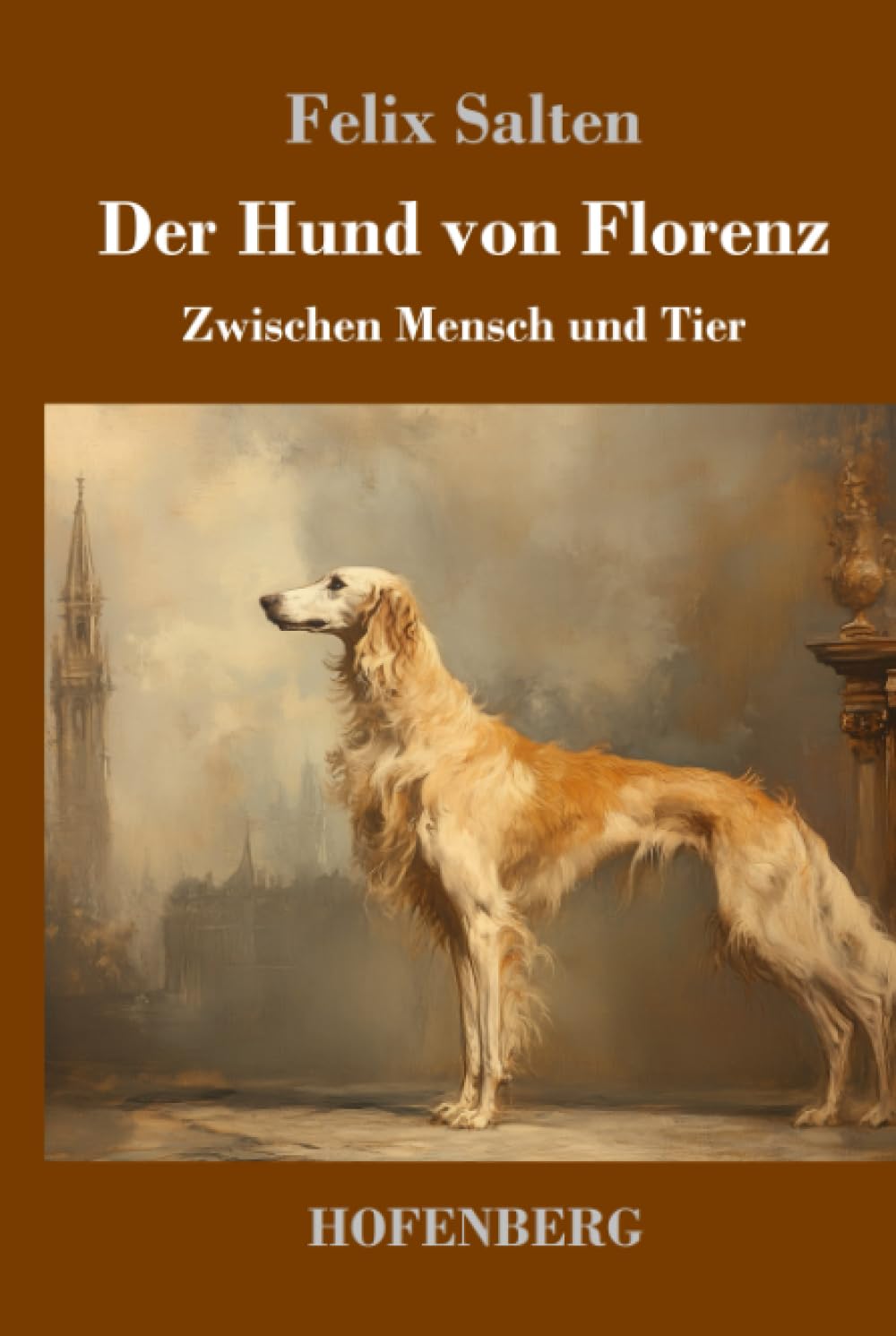 Der Hund von Florenz: Zwischen Mensch und Tier