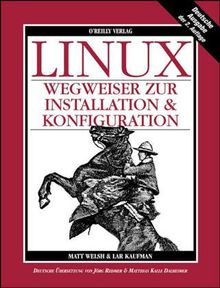 LINUX, Wegweiser zur Installation & Konfiguration