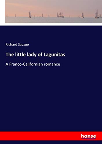 The little lady of Lagunitas: A Franco-Californian romance