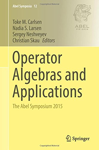 Operator Algebras and Applications: The Abel Symposium 2015 (Abel Symposia)