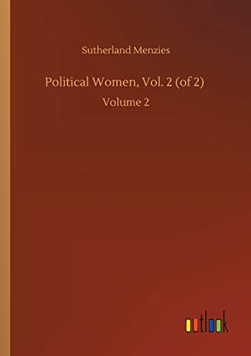 Political Women, Vol. 2 (of 2): Volume 2