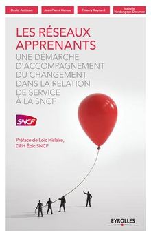Les réseaux apprenants : une démarche d'accompagnement du changement dans la relation de service à la SNCF