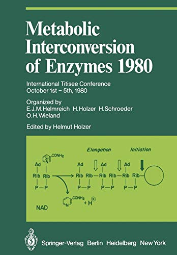 Metabolic Interconversion of Enzymes 1980: International Titisee Conference October 1st - 5th, 1980 (Proceedings in Life Sciences)