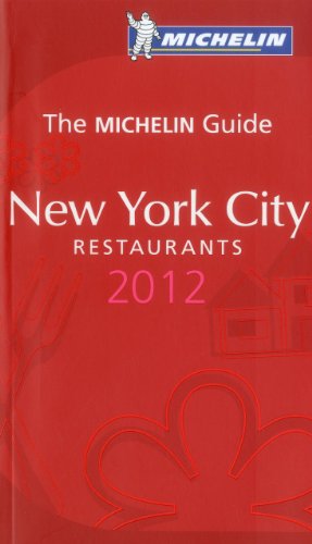 Michelin Guide New York City Restaurants (Michelin Red Guide New York City: Restaurants)