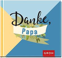 Danke, Papa!