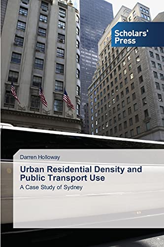 Urban Residential Density and Public Transport Use: A Case Study of Sydney