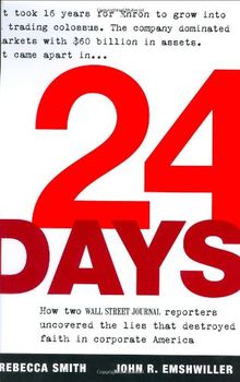 24 Days: How Two Wall Street Journal Reporters Uncovered the Lies that Destroyed Faith in Corporate America