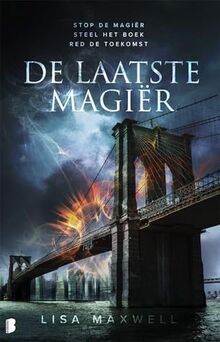 De laatste magiër: Stop de magiër. Steel het boek. Red de toekomst. (Magiër, 1)