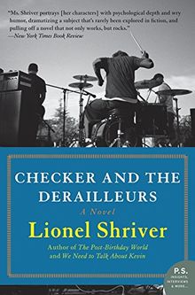 Checker and the Derailleurs: A Novel (P.S.)