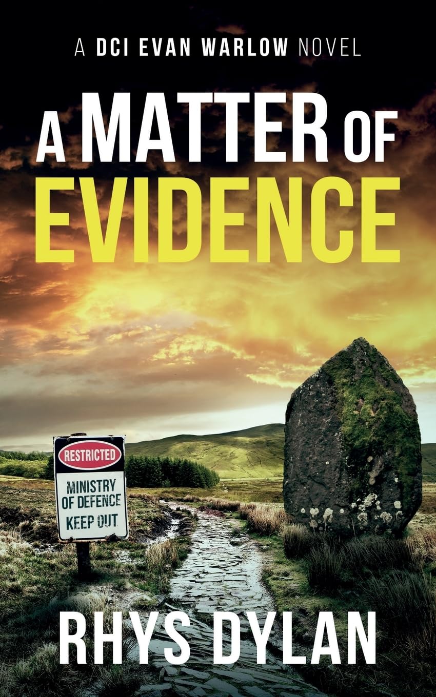 A Matter Of Evidence: A Black Beacons Murder Mystery: A DCI Evan Warlow Novel (DCI Evan Warlow Crime Thriller, Band 12)