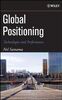Samama, N: Global Positioning: Technologies and Performance (Wiley Survival Guides in Engineering and Science)