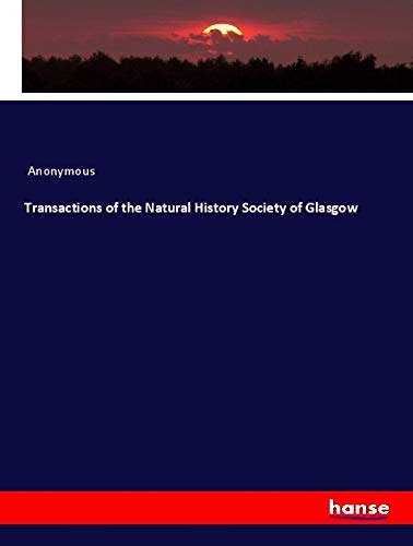 Transactions of the Natural History Society of Glasgow