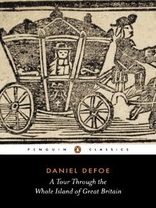 A Tour Through the Whole Island of Great Britain (Penguin Classics)