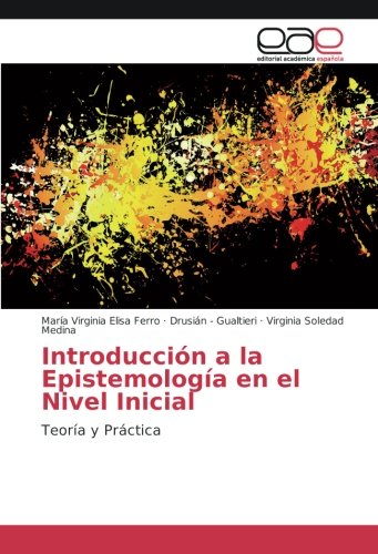 Introducción a la Epistemología en el Nivel Inicial: Teoría y Práctica