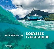 Race for water : l'odyssée du plastique