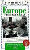 Frommer's 96 Frugal Traveler's Guides: Europe from $50 a Day (Serial)